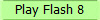 Play Flash 8
