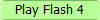 Play Flash 4